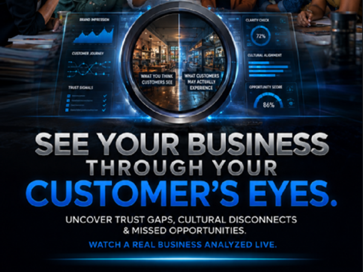 See Your Business Through Your CUSTOMER'S EYES!